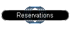 Reservations