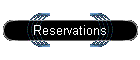 Reservations